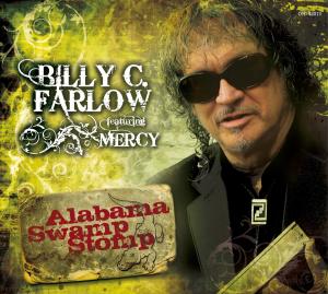 Cover for Billy C. Farlow · Alabama Swamp Stomp (CD) [Digipak] (2011)