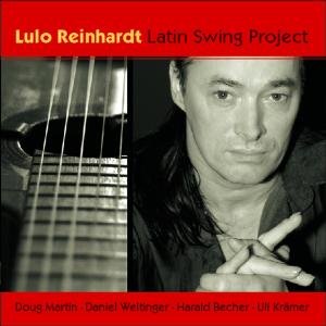 Lulo Reinhardt · Latin Swing Project (CD) (2019)