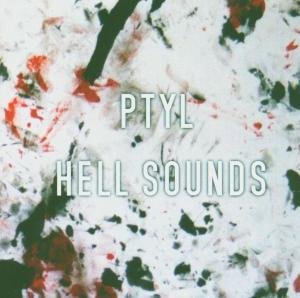 Hell Sounds - Ptyl - Music - DANSE MAC. - 4042564013139 - May 2, 2005