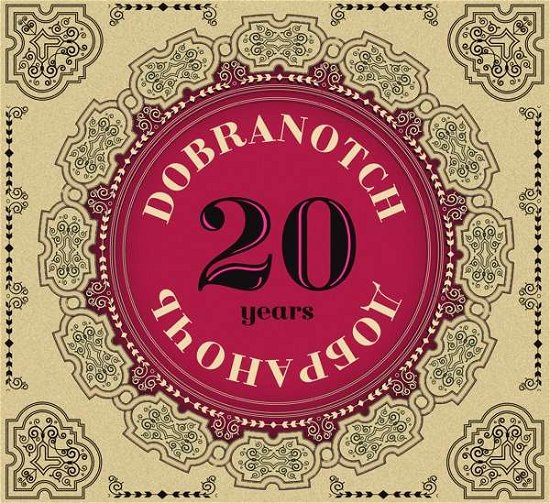 Dobranotch · Twenty Years (CD) (2018)