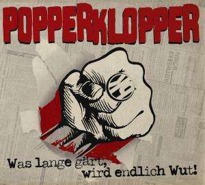 Cover for Popperklopper · Was Lange Gaert, Wird End (CD) (2010)