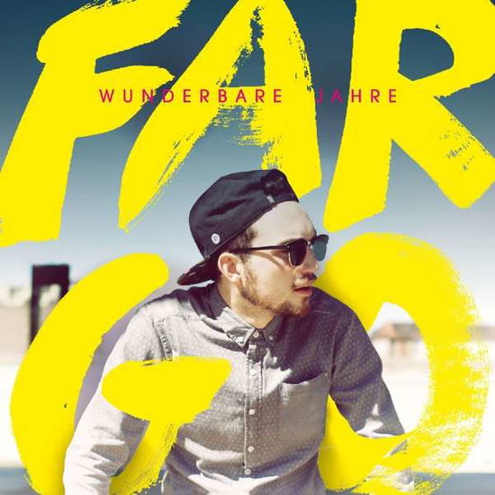 Cover for Fargo · Wunderbare Jahre (CD) (2017)