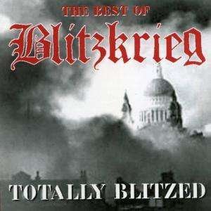 Cover for Blitzkrieg · Totally Blitzed-best of (CD) (2006)