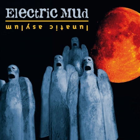 Cover for Electric Mud · Lunatic Asylum (CD) (2015)