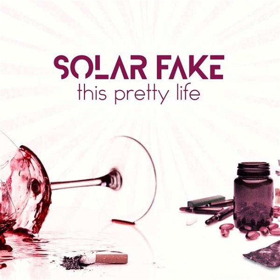 Cover for Solar Fake · This Pretty Life (CD) (2020)