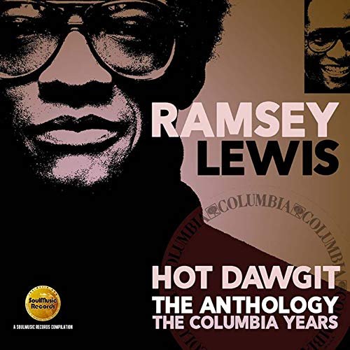 Cover for Ramsey Lewis · Hot Dawgit: the Anthology - the Columbia Years (CD) [Japan Import edition] (2018)