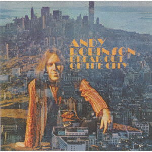 Cover for Andy Robinson · Break out of the City &lt;limited&gt; (CD) [Japan Import edition] (2019)