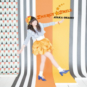 Energy Smile - Ohashi Ayaka - Music - NAMCO BANDAI MUSIC LIVE INC. - 4540774143139 - February 25, 2015