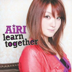 Cover for Airi · Learn Together (CD) [Japan Import edition] (2011)