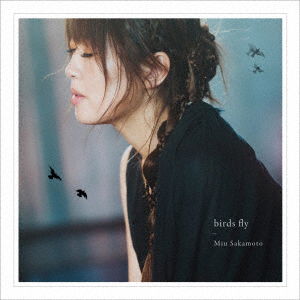 Cover for Miu Sakamoto · Birds Fly (CD) [Japan Import edition] (2021)