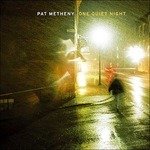 Cover for Pat Metheny · One Quiet Night + 1 (CD) (2003)