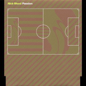 Cover for Nick Wood · Passion (CD) [Japan Import edition] (2021)