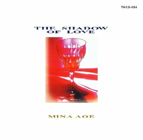 Cover for Aoe Mina · The Shadow of Love (CD) [Japan Import edition] (2007)