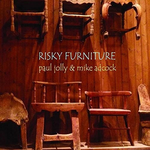 Cover for Mike Adcock / Paul Jolly · Risky Furniture (CD) (2018)