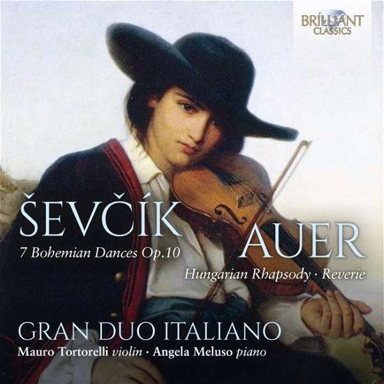 Cover for Gran Duo Italiano / Mauro Tortorelli / Angela Meluso · Sevcik: 7 Bohemian Dances Op.10 / Auer: Hungarian Rhapsody. Reverie (CD) (2021)
