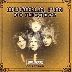 Cover for Humble Pie · No Regrets (The Immediate Collection) (CD) (2004)