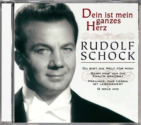 Cover for Rudolf Schock · Dein Ist Mein Ganzes Herz (CD) (2015)