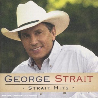 Cover for George Strait · Strait Hits (CD) (2006)