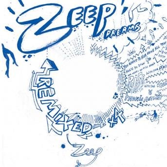 Cover for Zeep · Zeep Dreams Remixed (12&quot;) (2008)