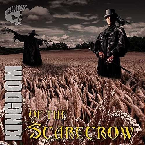 Kingdom Of The Scarecrow - Mad Dog Cole - Musikk - WESTERN STAR - 5060195517139 - 4. mai 2015