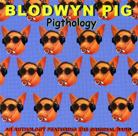Cover for Blodwyn Pig · Pigthology (CD) (2015)