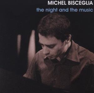 The Night And The Music - Michel Bisceglia - Musique - AMV11 (IMPORT) - 5420009410139 - 8 juillet 2014