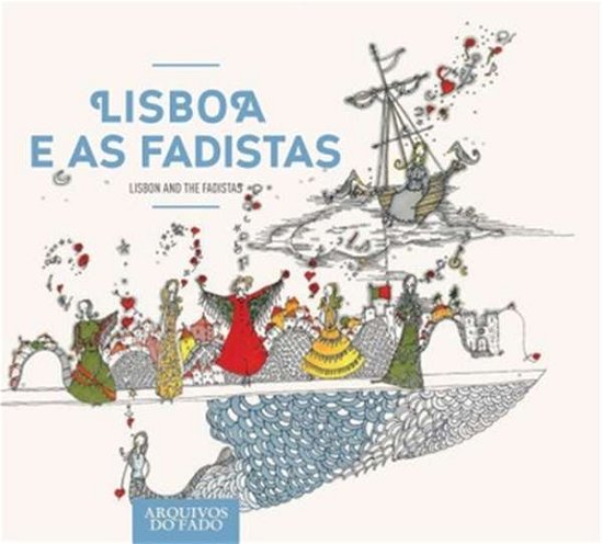 Various Artists - Lisbon & Fadistas - Musik - TRADISOM - 5605347078139 - 8. november 2019