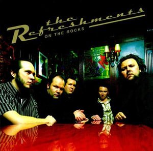 Cover for Refreshments · On the Rocks (CD) (2003)