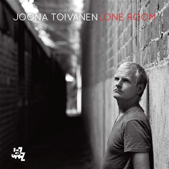 Lone Room - Joona Toivanen - Musiikki - CAM JAZZ - 8052405142139 - perjantai 23. marraskuuta 2018