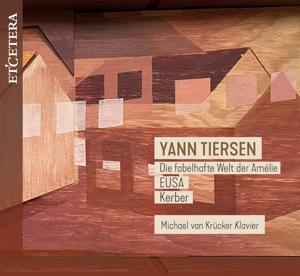 Cover for Michael Van Krucker · Yann Tiersen: Die fabelhafte Welt der Amélie / EUSA / Kerber (CD) (2024)