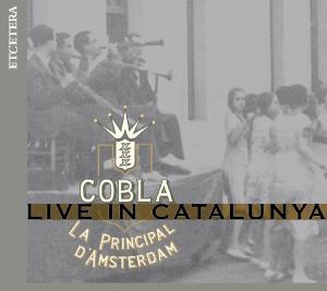 Cover for Cobla La Principal D'Amsterdam · Sardanas Live 05 07 Et'cetera Klassisk (CD) (2009)