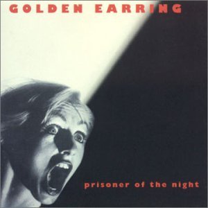 Cover for Golden Earring · Prisoner Of The Night (CD) (2001)