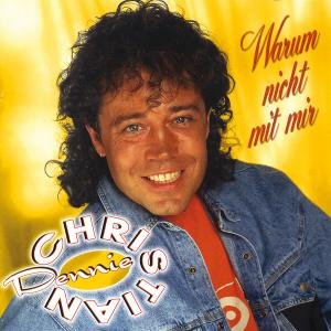 Cover for Dennie Christian · Warum Nicht Mit Dir (CD) (1996)