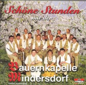 Cover for Mindersdorf Bauernkapelle · Schöne Stunden (CD) (2000)