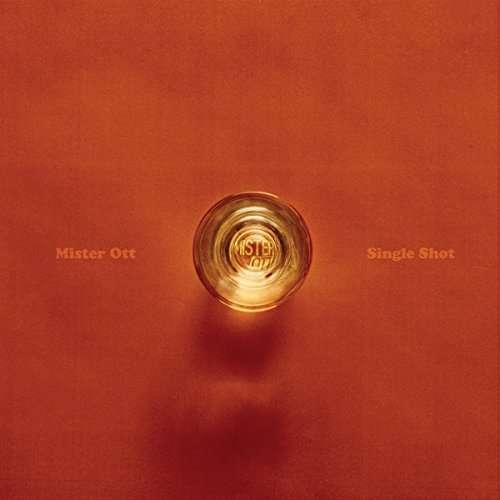 Cover for Mister Ott · Single Shot (CD) (2016)