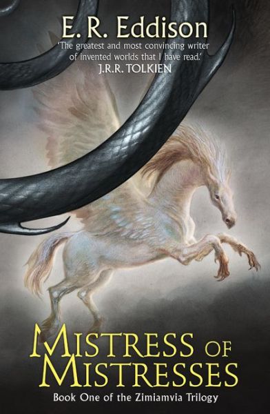 Cover for E. R. Eddison · Mistress of Mistresses - Zimiamvia (Paperback Book) (2014)