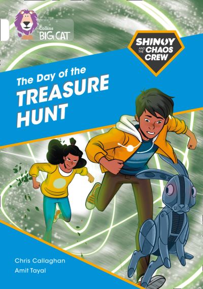 Cover for Chris Callaghan · Shinoy and the Chaos Crew: The Day of the Treasure Hunt: Band 10/White - Collins Big Cat (Pocketbok) (2021)