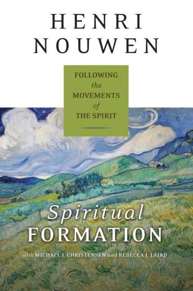 Cover for Henri J. M. Nouwen · Spiritual Formation: Following the Movements of the Spirit (Paperback Bog) (2015)