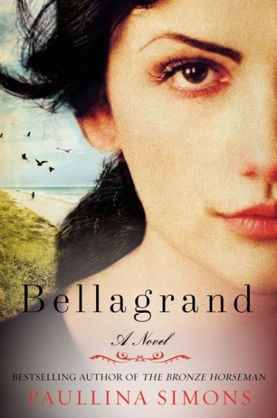 Cover for Paullina Simons · Bellagrand: a Novel (Paperback Bog) (2020)