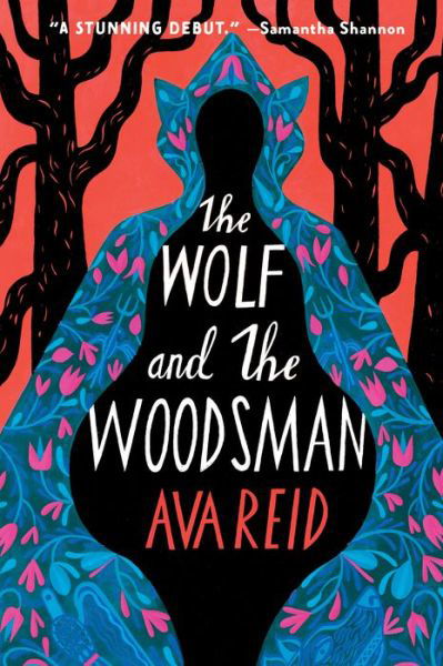 Cover for Ava Reid · The Wolf and the Woodsman: A Novel (Taschenbuch) (2022)