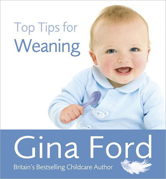 Cover for Contented Little Baby Gina Ford · Top Tips for Weaning (Paperback Book) (2011)