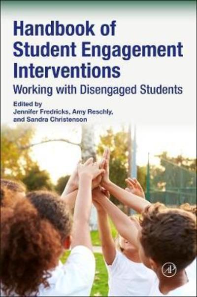 Cover for Jennifer Ann Fredricks · Handbook of Student Engagement Interventions: Working with Disengaged Students (Paperback Book) (2019)
