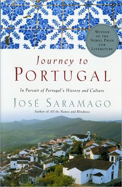 Journey To Portugal: In Pursuit of Portugal's History and Culture - Jose Saramago - Books - HarperCollins - 9780156007139 - March 6, 2002
