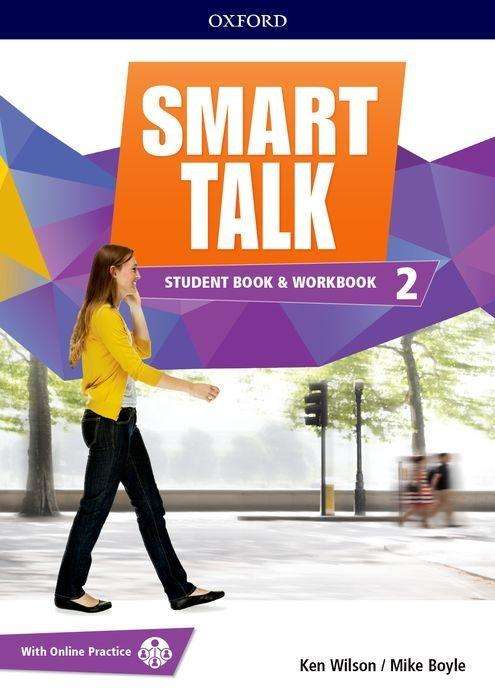 Smart Talk: Level 2: Student Pack - Smart Talk - Ken Wilson - Libros - Oxford University Press - 9780194528139 - 13 de julio de 2017