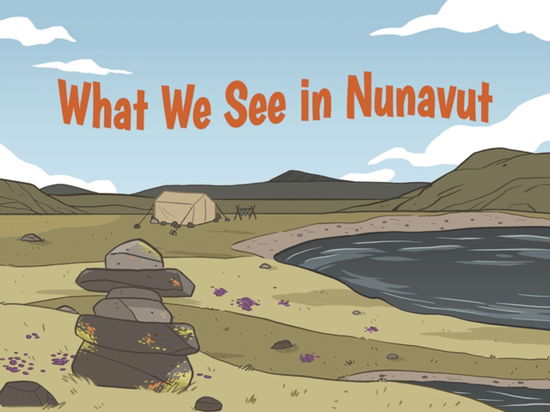 Cover for Arvaaq Press · What We See in Nunavut: English Edition - Nunavummi Reading Series (Paperback Book) [English edition] (2019)