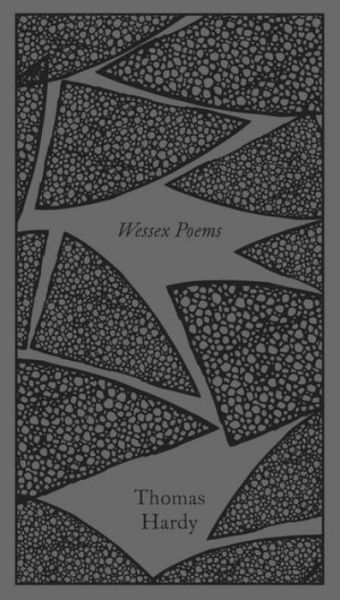 Cover for Thomas Hardy · Wessex Poems and Other Verses - Penguin Clothbound Poetry (Inbunden Bok) (2017)