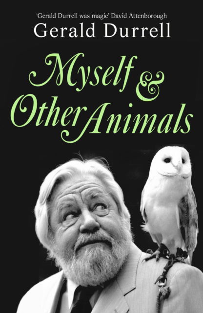 Cover for Gerald Durrell · Myself and Other Animals (Hardcover Book) (2024)