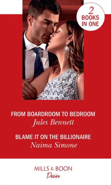 Cover for Jules Bennett · From Boardroom To Bedroom / Blame It On The Billionaire: From Boardroom to Bedroom (Texas Cattleman's Club: Inheritance) / Blame it on the Billionaire (Blackout Billionaires) (Paperback Book) (2020)