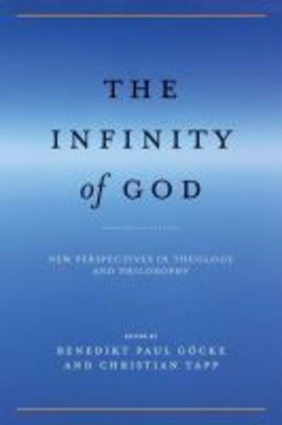 Cover for The Infinity of God: New Perspectives in Theology and Philosophy (Hardcover Book) (2018)