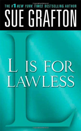 Cover for Sue Grafton · &quot;L&quot; is for Lawless: A Kinsey Millhone Novel - Kinsey Millhone Alphabet Mysteries (Paperback Book) [Reprint edition] (2009)